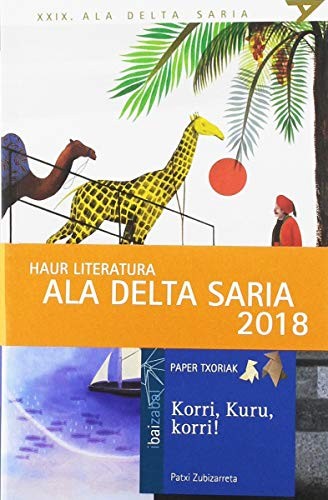 Patxi Zubizarreta Dorronsoro, Rebeca Luciani: Korri, Kuru, korri! (Paperback, 2018, Editorial Ibaizabal)