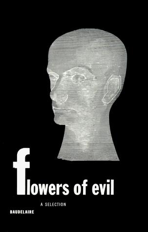 Jackson Mathews, Marthiel Mathews, Charles Baudelaire: Flowers of Evil (Paperback, 1955, New Directions Publishing Corporation)