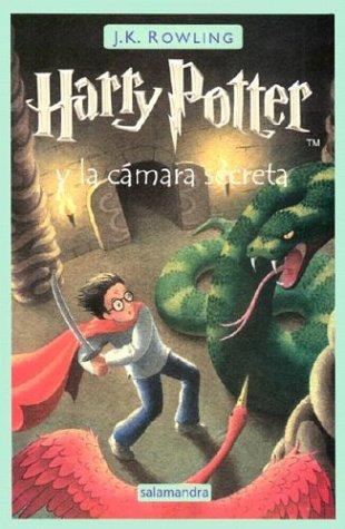 Adolfo Munoz Garcia, Nieves Martin Azofra, J.K. Rowling: Harry Potter y la camara secreta (Spanish language, 2000, Lectorum Publications)