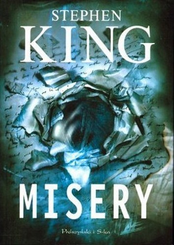 King, Stephen(duplicate): Misery (Polish language, 2012, Wydawnictwo Prószyński i S-ka)