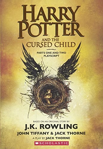 J.K. Rowling, Jack Thorne, John Tiffany: Harry Potter and the Cursed Child: Playscript (2017, Turtleback Books)