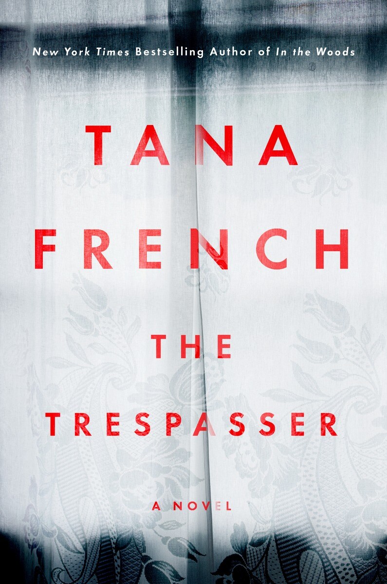 Tana French: The Trespasser (EBook, 2016, Viking Penguin)