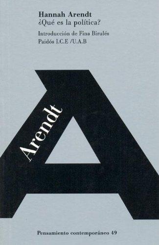 Fina Birulés, Hannah Arendt: ¿Qué es la política? (Paperback, Spanish language, Ediciones Paidos Iberica)