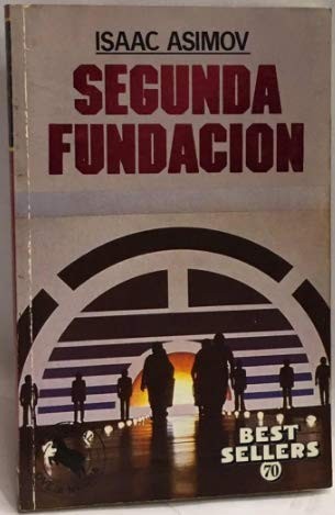 Айзек Азимов: SEGUNDA FUNDACION (Paperback, 1985, Oveja Negra)