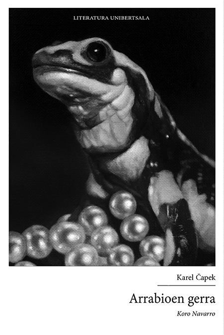 Karel Capek, Koro Navarro (Itzulpena): Arrabioen gerra (Paperback, Euskara language, 2024, Erein, Igela)