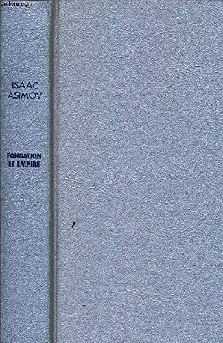 Isaac Asimov, France Loisirs: Fondation et empire (Hardcover, 1985, France Loisirs)