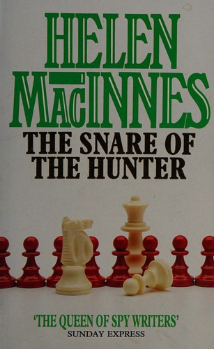 Helen MacInnes: The Snare of the Hunter (Paperback, 1994, Diamond Books)