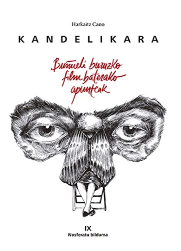 HARKAITZ CANO, DONOSTIA KULTURA & EUSKADI FILMATEGIA, IÑAKI LANDA, DONOSTIA KULTURA & EUSKADI  FILMATEGIA, YTANTOS: KANDELIKARA -Buñueli buruzko film baterako apunteak (Paperback, donostiakultura.eus, Euskadiko Filmategia)