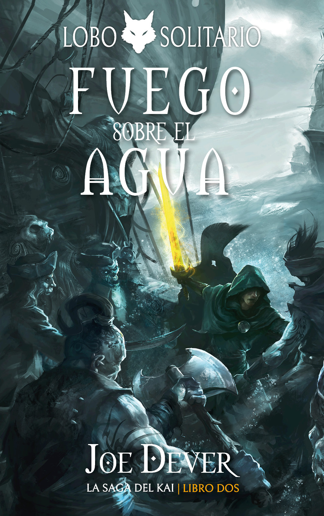 Joe Dever: Fuego sobre el agua (Hardcover, Español language, 2023, Celaeno books)