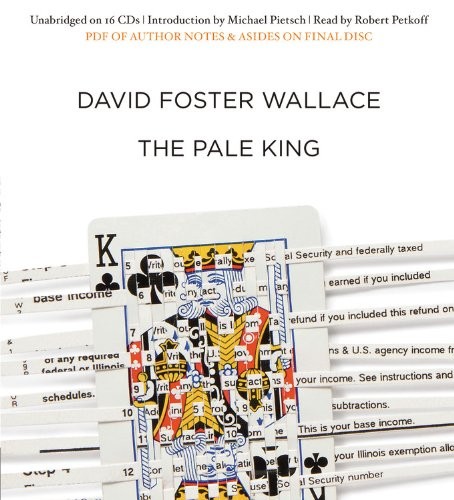 David Foster Wallace: The Pale King Lib/E (AudiobookFormat, 2011, Hachette Book Group)