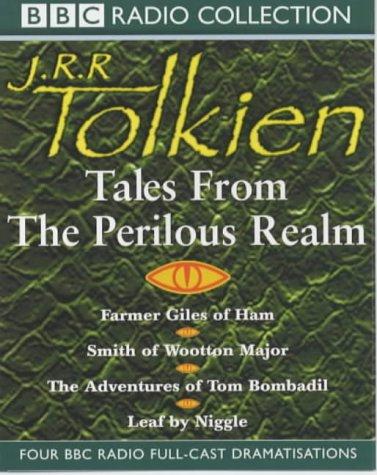 J. R. R. Tolkien: Tales from the Perilous Realm (BBC Radio Collection) (AudiobookFormat, 2002, BBC Audiobooks)