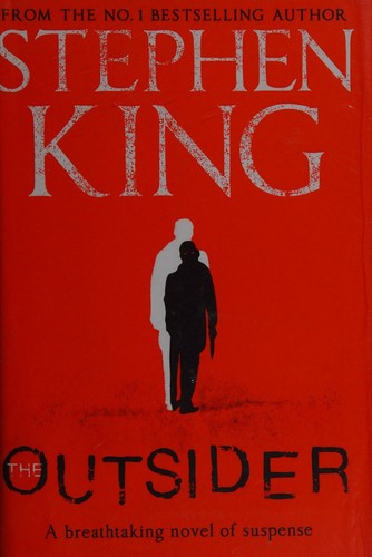 King, Stephen(duplicate): The Outsider (Hardcover, 2018, Hodder and Stoughton)