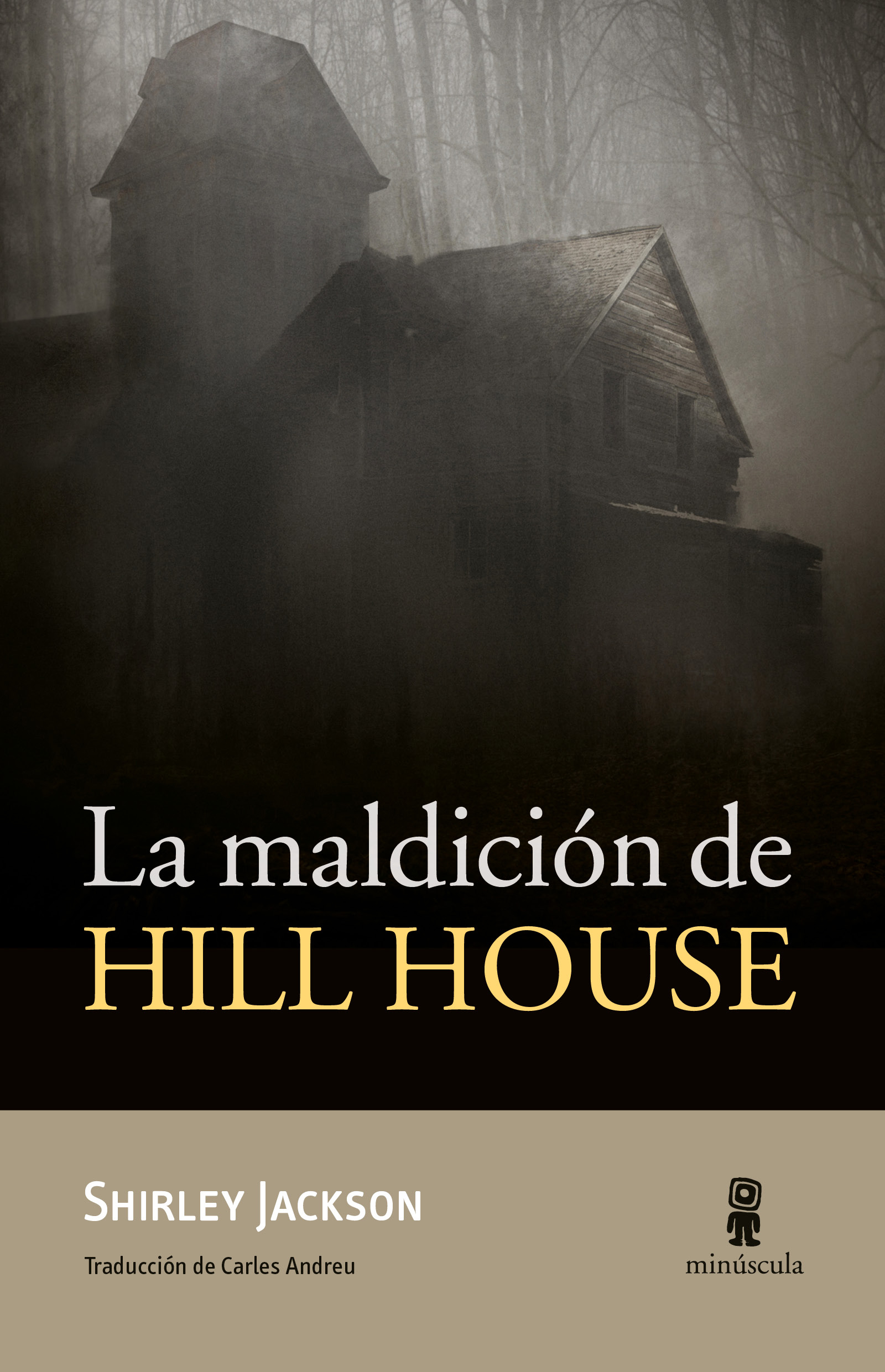 Shirley Jackson: La maldición de Hill House (Paperback, Gaztelania language, Minúscula)
