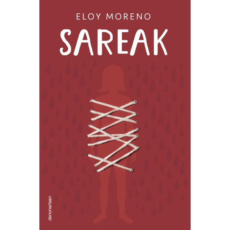 Eloy Moreno Olaria: Sareak (Paperback, Euskara language, Denonartean)