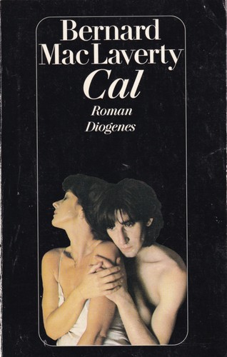 Bernard MacLaverty: Cal (German language, 1993, Diogenes)