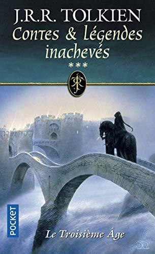 Christopher Tolkien(duplicate), J. R. R. Tolkien: Contes et légendes inachevés : le troisième âge (French language, 2001)