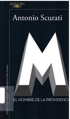 Antonio Scurati: M: El hombre de la providencia (Paperback, gaztelania language, Alfaguara)