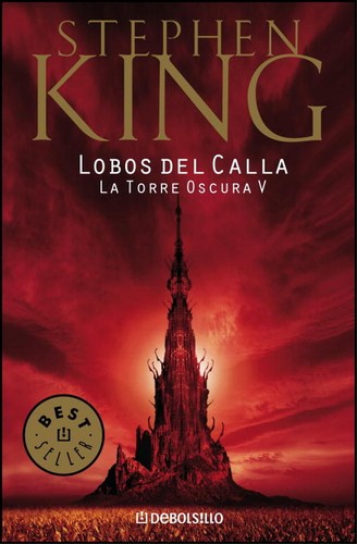 King, Stephen(duplicate): La torre oscura V : lobos del Calla. - 4. ed. (2010, Random House Mondadori)