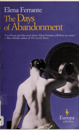 Ann Goldstein, Elena Ferrante: The Days of Abandonment (Paperback, 2005, Europa Editions)