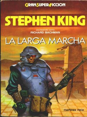 King, Stephen(duplicate), Hernán Sabaté Vargas: La larga marcha (Paperback, Español language, 1987, Martínez Roca)