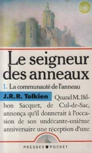 J. R. R. Tolkien: La communauté de l'anneau - tome 1 (Paperback, 1993, Pocket)