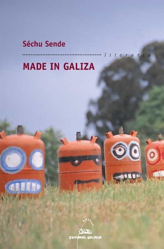 Sechu Sende: Made in Galiza (Galician language, 2007, Editorial Galaxia)