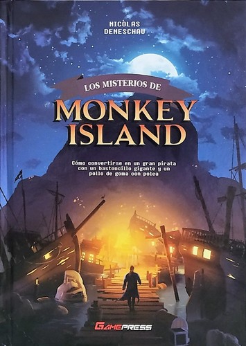 Nicolas Deneschau: Los misterios de Monkey Island (Hardcover)