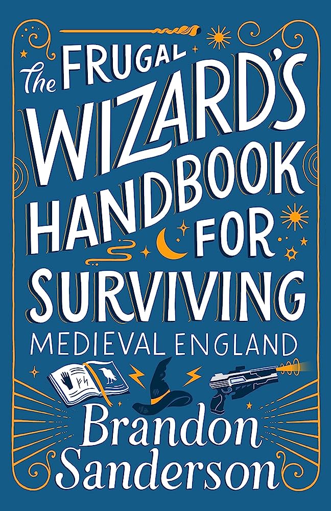 Empty Author: Frugal Wizard's Handbook for Surviving Medieval England (2023, Dragonsteel Entertainment, LLC)