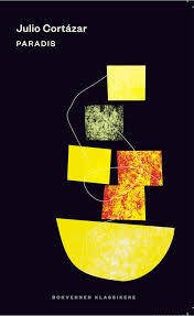Julio Cortázar: Paradis (Paperback, Norwegian language, 2015, Solum Forlag)