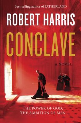 Robert Harris: Conclave (Hardcover, 2016, Knopf)
