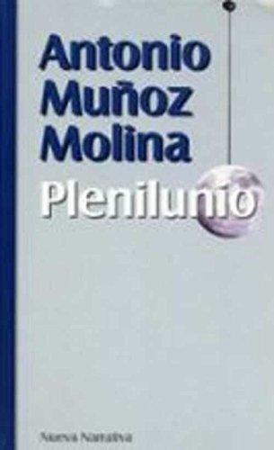 Antonio Muñoz Molina: Plenilunio (Spanish language, 1997, RBA Coleccionables)