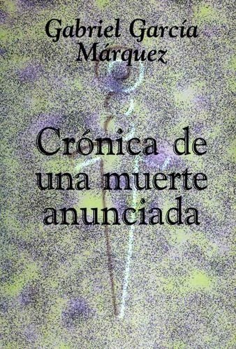 Gabriel García Márquez: Crónica de una muerte anunciada (Paperback, Spanish language, 1996, Longman)