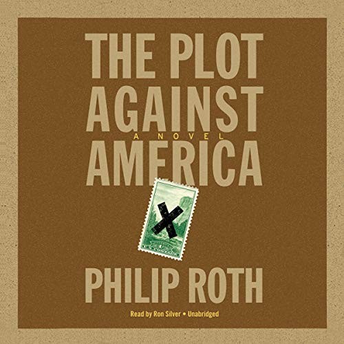 Philip Roth: The Plot Against America (AudiobookFormat, 2016, Blackstone Audio, Inc.)
