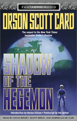 Orson Scott Card, David Birney, Scott Brick: Shadow of the Hegemon (AudiobookFormat, 2002, Audio Literature)