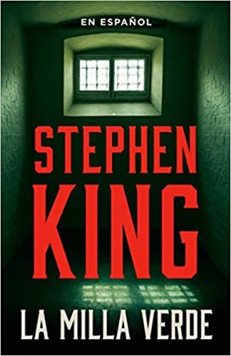 King, Stephen(duplicate): La milla verde (Paperback, Spanish language, 2020, Vintage Español, una división de Penguin Random House LLC)