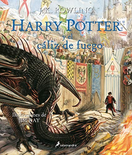 J.K. Rowling, Jim Kay, Adolfo Muñoz García, Nieves Martín Azofra: Harry Potter y el cáliz de fuego (Hardcover, Spanish language, 2019, Salamandra Infantil y Juvenil)