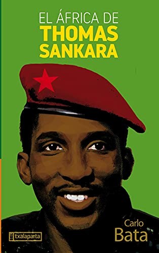 Carlo Bata: El África de Thomas Sankara (Paperback, 2021, Txalaparta, S.L.)