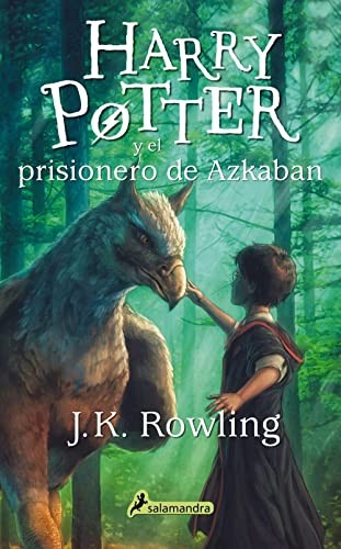 J.K. Rowling, Adolfo Muñoz García, Nieves Martín Azofra: Harry Potter y el prisionero de Azkaban (Paperback, Spanish language, 2015, Salamandra Infantil y Juvenil)