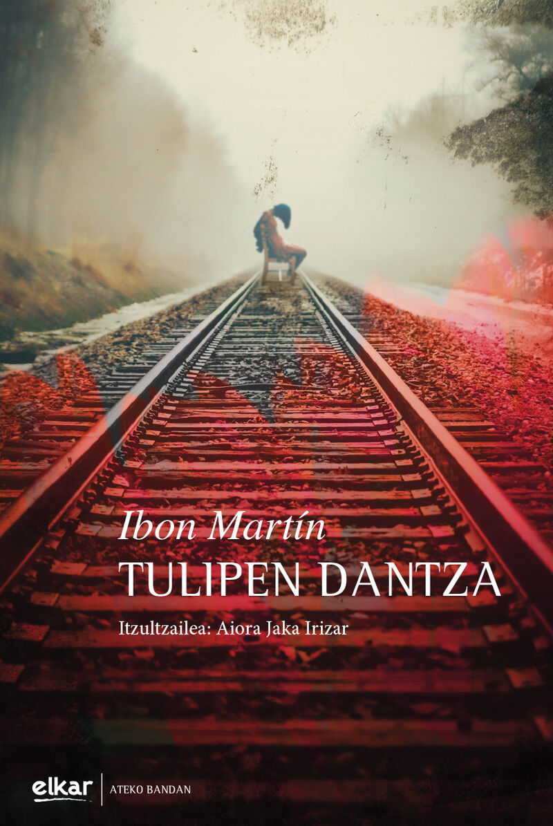 Ibon Martin Alvarez: Tulipen dantza (Paperback, Basque language, Elkar)