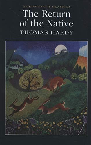 Thomas Hardy: The Return of the Native