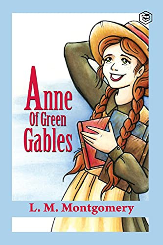 Lucy Maud Montgomery: Anne of Green Gables (Paperback, 2021, Sanage Publishing)