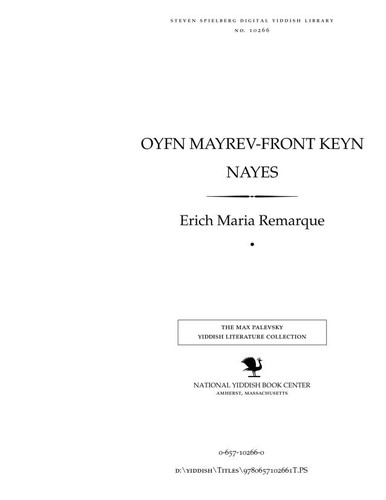 Erich Maria Remarque: Oyfn mayrev-fronṭ ḳeyn nayes (Yiddish language, 2009, National Yiddish Book Center)
