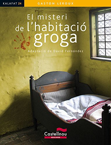 David Fernández Villarroel, Gaston Leroux, Carles Salom, David Fernández: El misteri de l'habitació groga (Paperback, 2010, Castellnou Edicions)