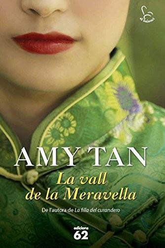 Esther Roig Giménez, Amy Tan: La vall de la Meravella (Hardcover, Català language, 2014, Edicions 62)