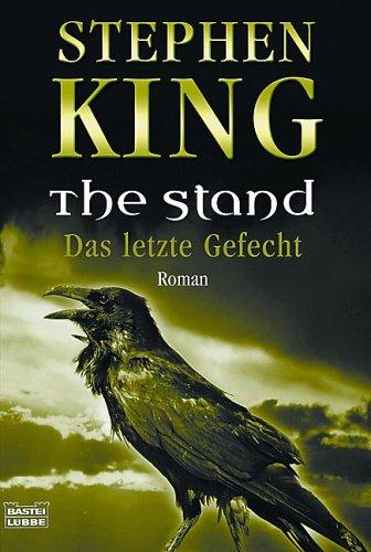 King, Stephen(duplicate): Das letzte Gefecht. The Stand. (Paperback, German language, 2003, Lübbe)