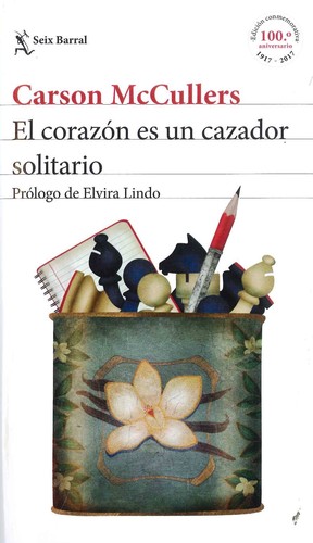 Carson McCullers: El corazón es un cazador solitario (Gaztelera language, 2017, Seix Barral)