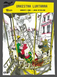 Harkaitz Cano, Jokin Mitxelena: Orkestra lurtarra (Euskara language, 2013, Elkar)