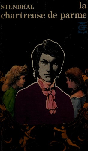 Stendhal: La chartreuse de Parme (French language, 1964, Garnier-Flammarion)