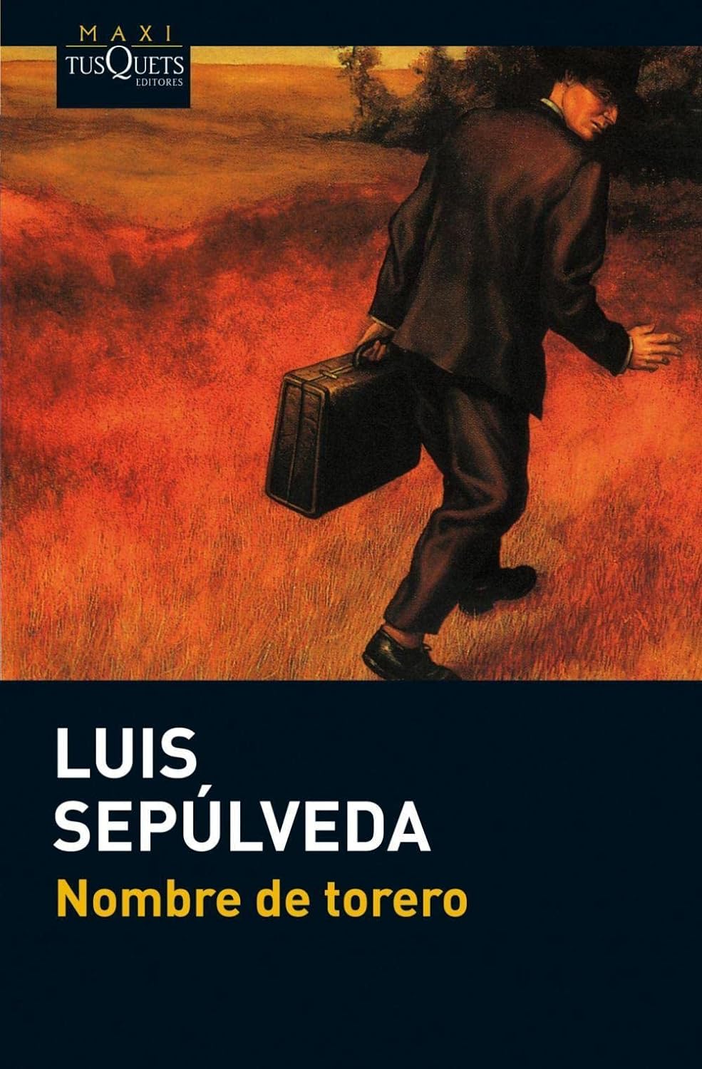 Luis Sepúlveda: Nombre de torero (Paperback, Gaztelania language, 2012, Tusquets)