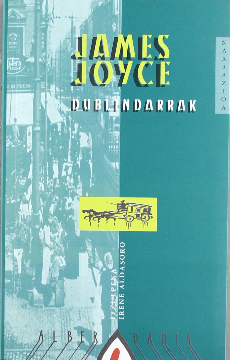 Richard Ellmann, Irene Aldasoro (itzultzailea): Dublindarrak (Paperback, Euskara language, Alberdania)